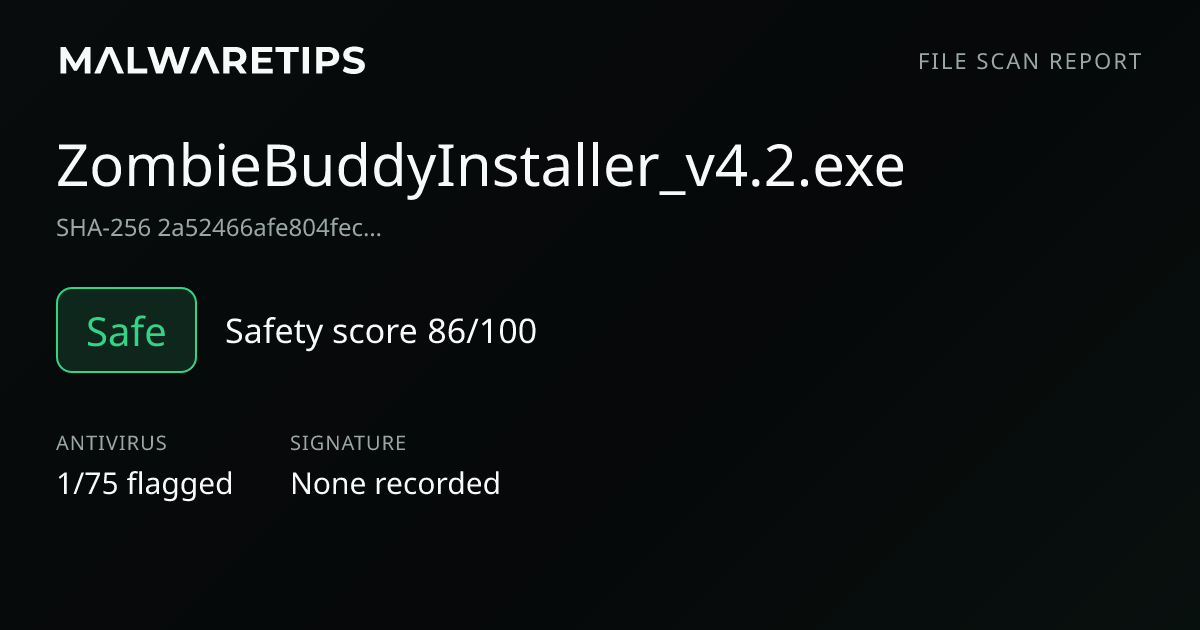 ZombieBuddyInstaller_v4.2.e…: Safe File Scan | 1/75 detections ...