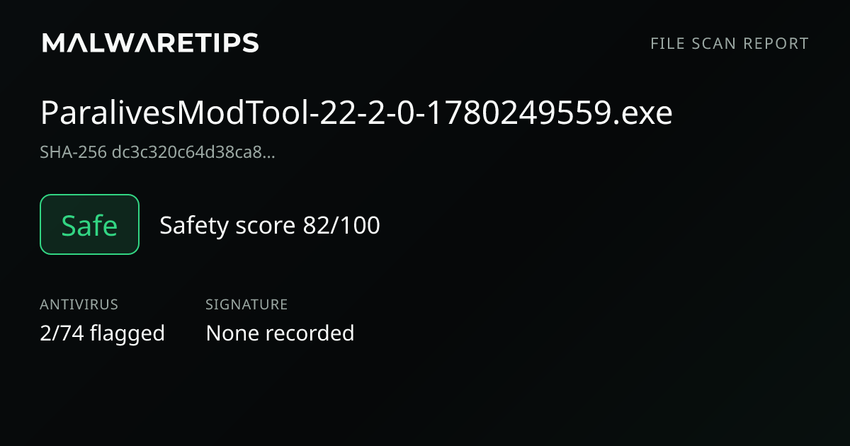 ParalivesModTool-22-2-0-178…: Safe File Scan | 2/74 detections ...